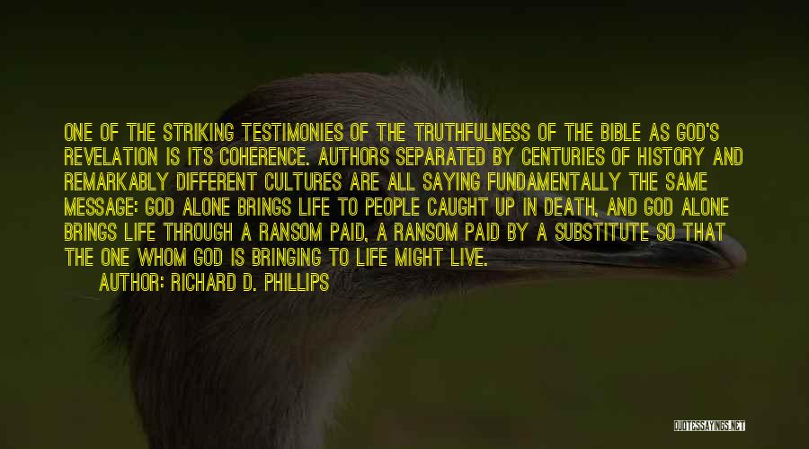 Death In The Bible Quotes By Richard D. Phillips