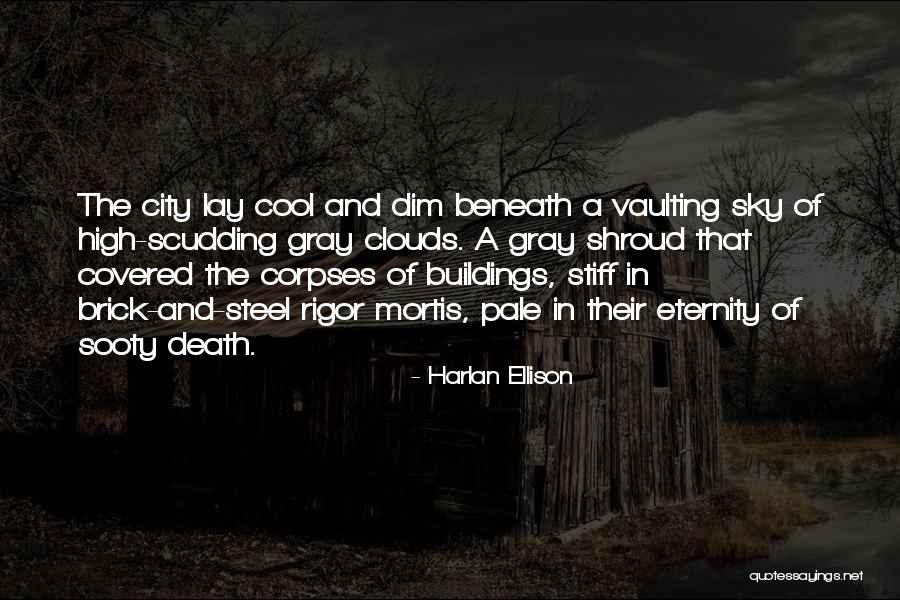 Death In The Clouds Quotes By Harlan Ellison Death In The Clouds Quotes By Harlan Ellison