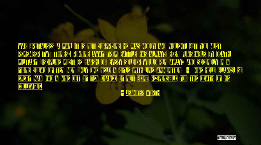 Death In The Military Quotes By Jennifer Worth Death In The Military Quotes By Jennifer Worth