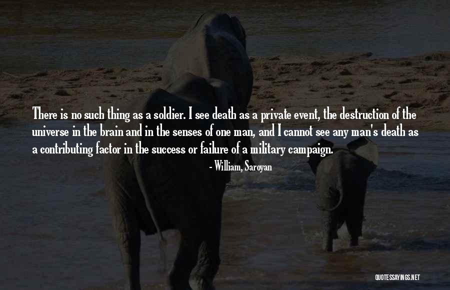 Death In The Military Quotes By William, Saroyan Death In The Military Quotes By William, Saroyan