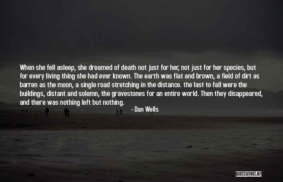 Death In The Road Quotes By Dan Wells