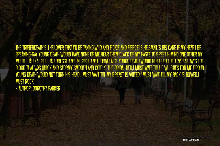 Death In The Road Quotes By Dorothy Parker