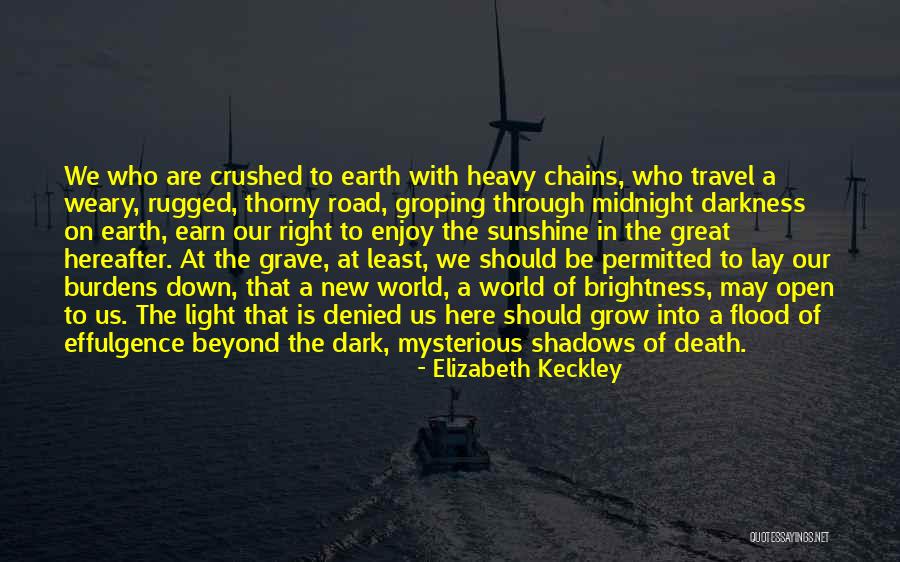 Death In The Road Quotes By Elizabeth Keckley Death In The Road Quotes By Elizabeth Keckley