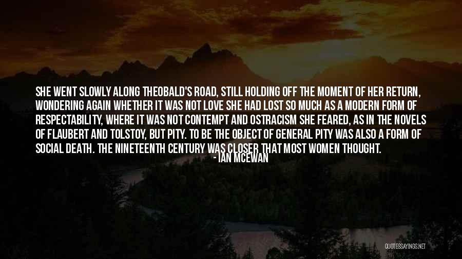 Death In The Road Quotes By Ian McEwan