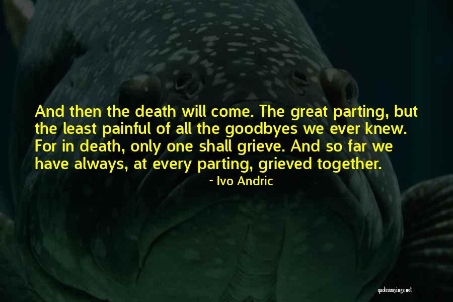 Death In The Road Quotes By Ivo Andric