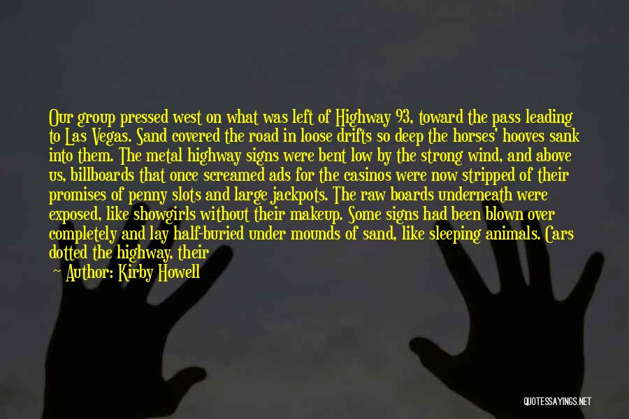 Death In The Road Quotes By Kirby Howell