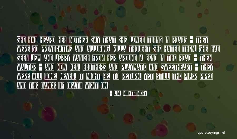 Death In The Road Quotes By L.M. Montgomery Death In The Road Quotes By L.M. Montgomery