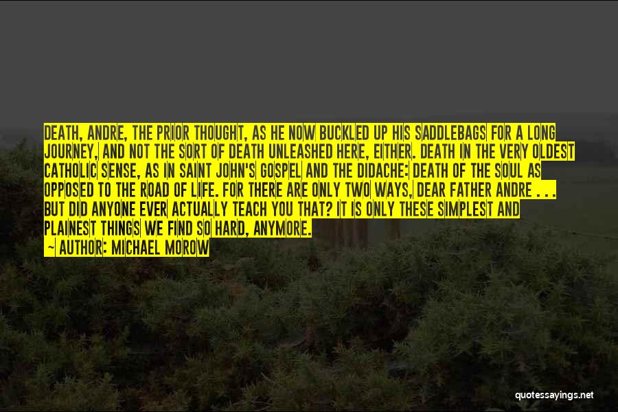 Death In The Road Quotes By Michael Morow