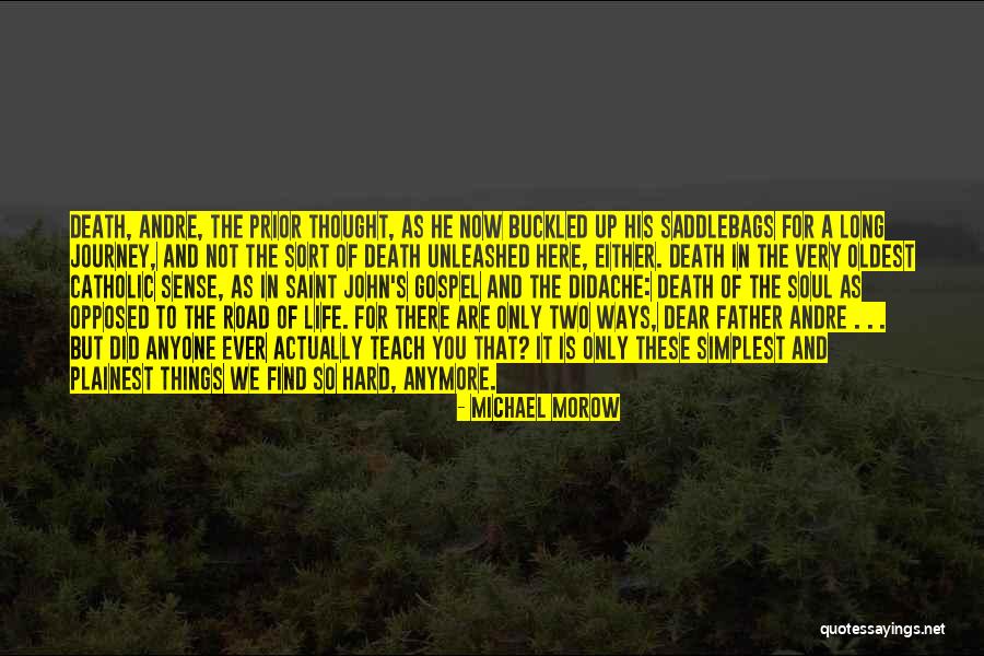 Death In The Road Quotes By Michael Morow