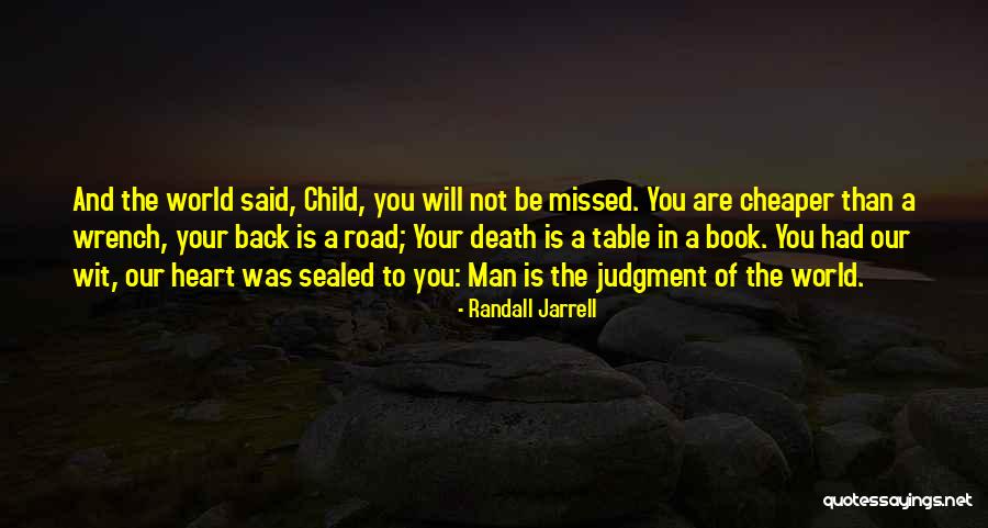 Death In The Road Quotes By Randall Jarrell