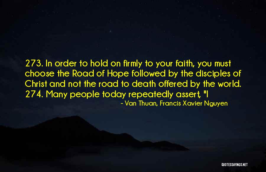 Death In The Road Quotes By Van Thuan, Francis Xavier Nguyen