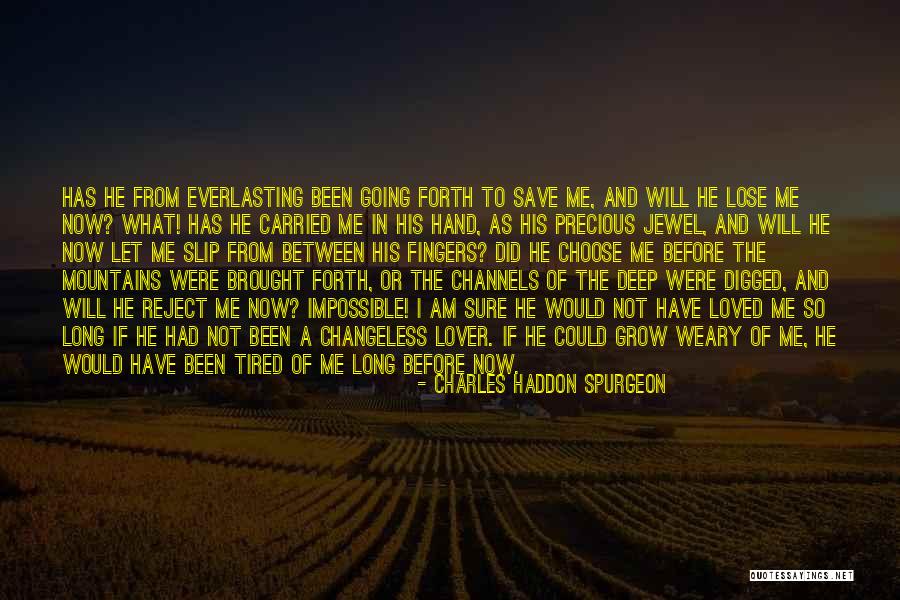 Death In The Things They Carried Quotes By Charles Haddon Spurgeon