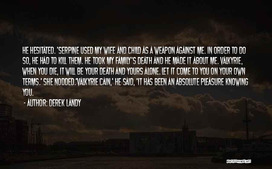 Death In Your Family Quotes By Derek Landy