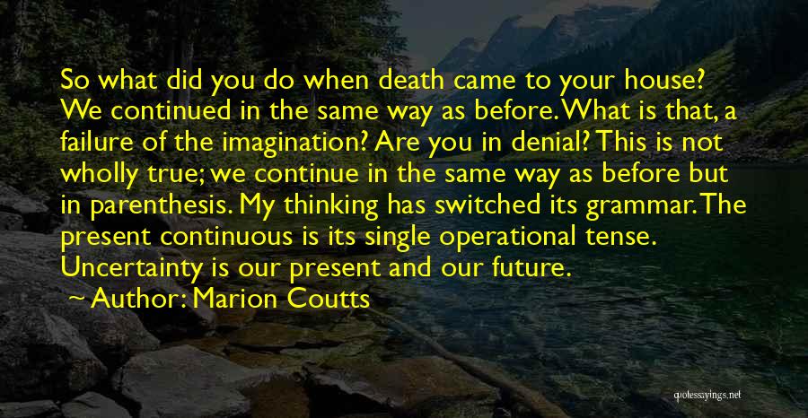 Death In Your Family Quotes By Marion Coutts