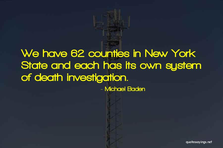 Death Investigation Quotes By Michael Baden Death Investigation Quotes By Michael Baden