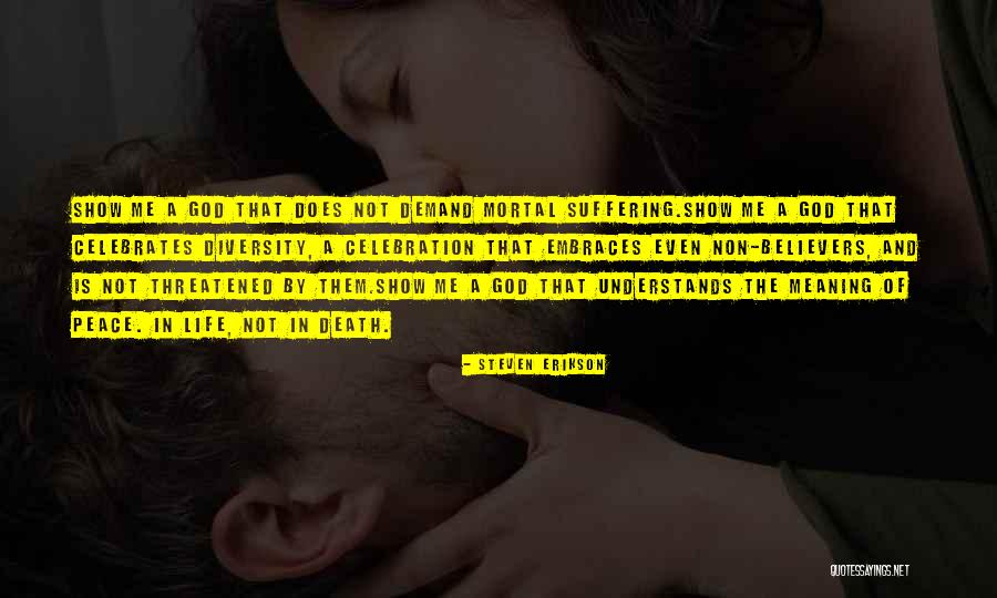 Death Is A Celebration Of Life Quotes By Steven Erikson Death Is A Celebration Of Life Quotes By Steven Erikson