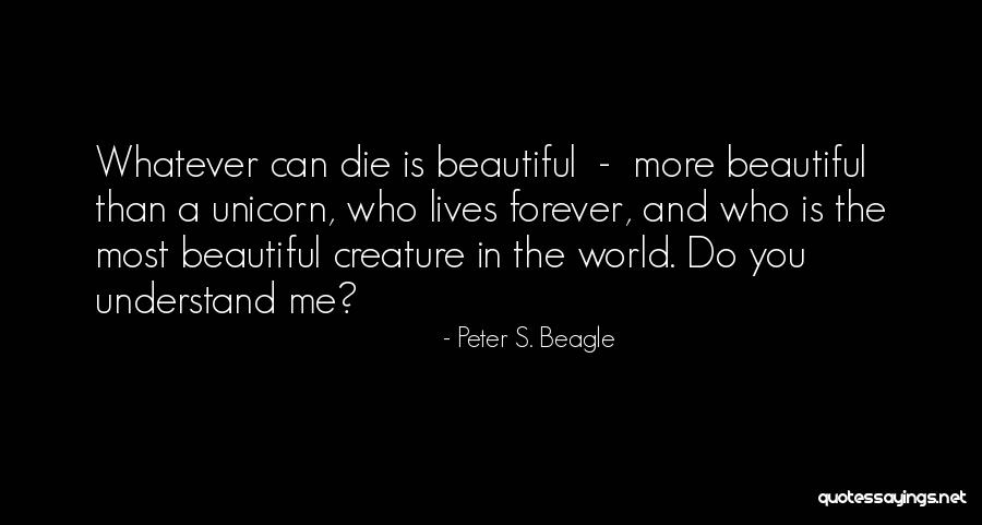 Death Is Beautiful Quotes By Peter S. Beagle Death Is Beautiful Quotes By Peter S. Beagle