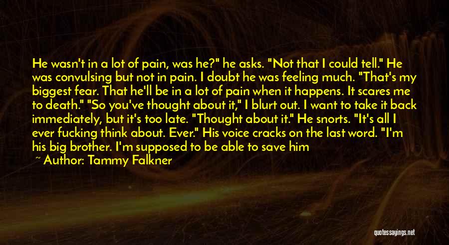 Death Is Better Than Pain Quotes By Tammy Falkner