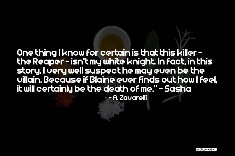 Death Is Certain Quotes By A. Zavarelli