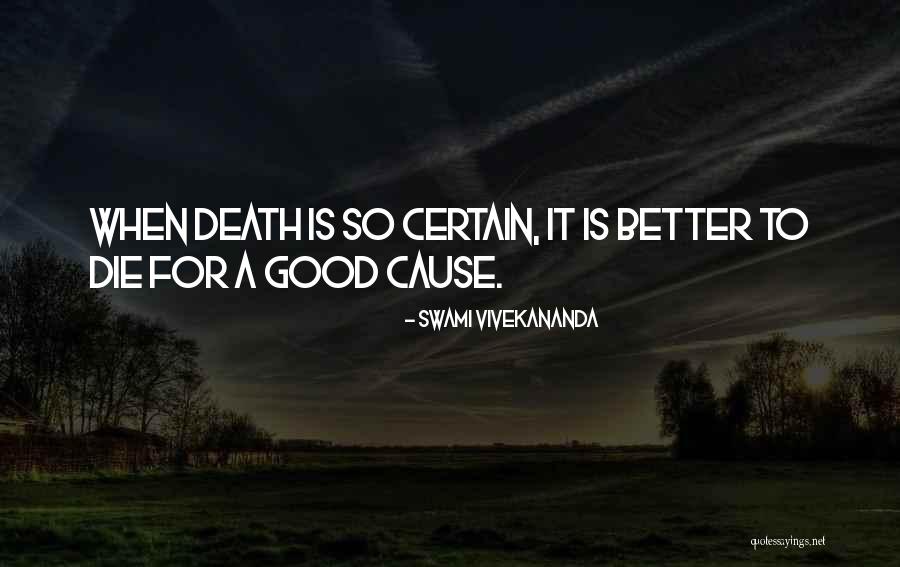 Death Is Certain Quotes By Swami Vivekananda