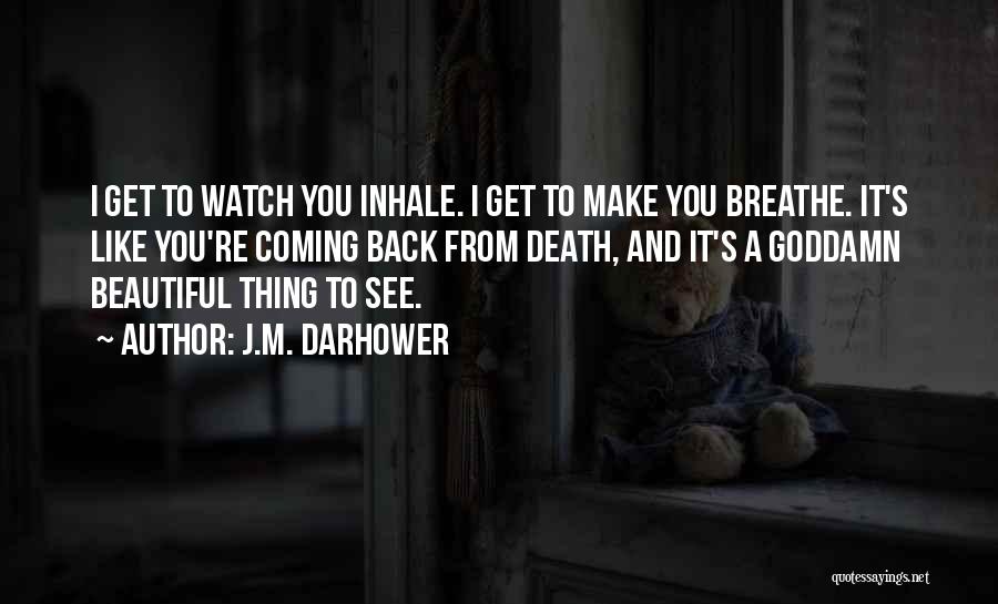 Death Is Coming Soon Quotes By J.M. Darhower