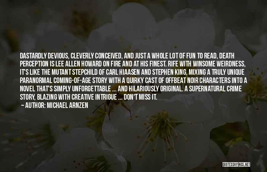 Death Is Coming Soon Quotes By Michael Arnzen