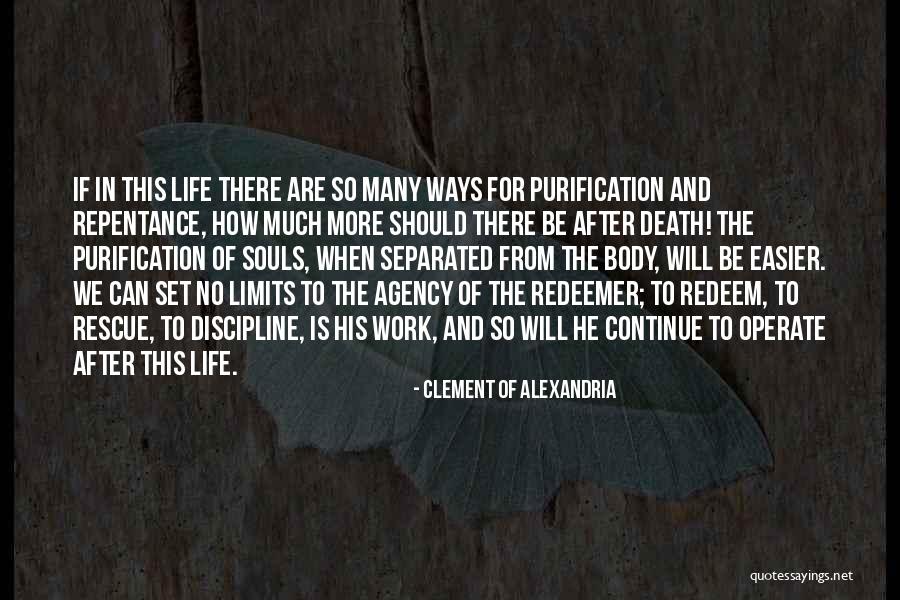 Death Is Easier Than Life Quotes By Clement Of Alexandria Death Is Easier Than Life Quotes By Clement Of Alexandria