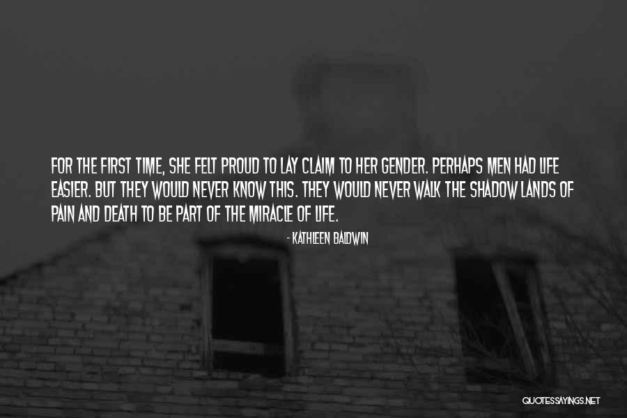 Death Is Easier Than Life Quotes By Kathleen Baldwin Death Is Easier Than Life Quotes By Kathleen Baldwin