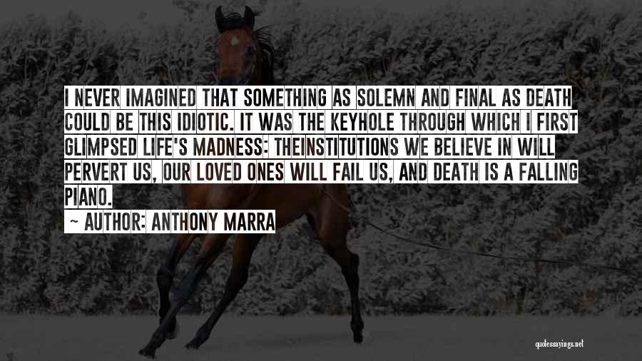 Death Is Final Quotes By Anthony Marra