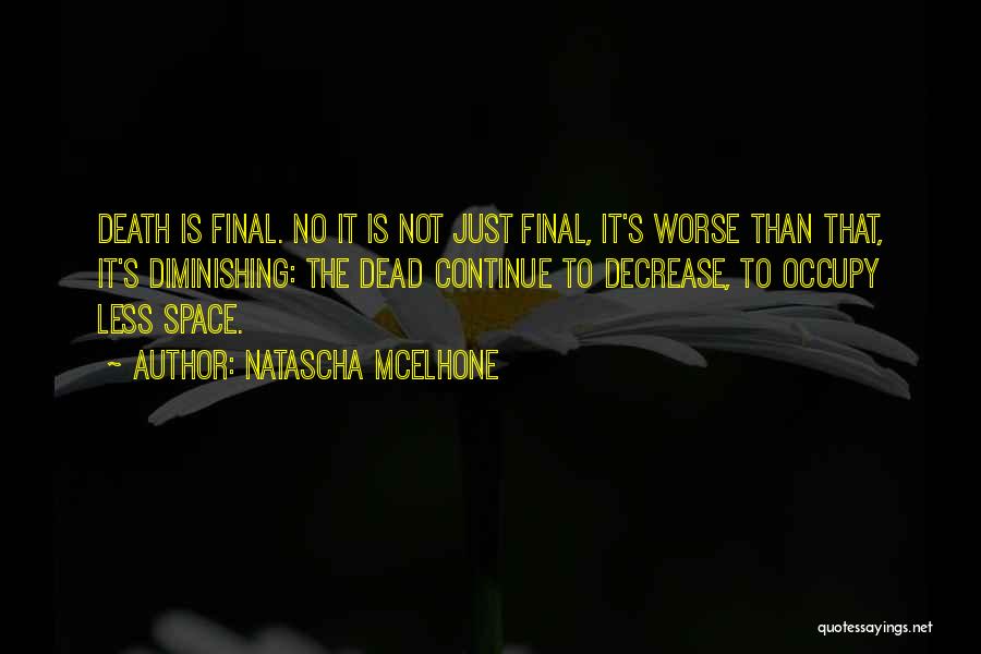 Death Is Final Quotes By Natascha McElhone