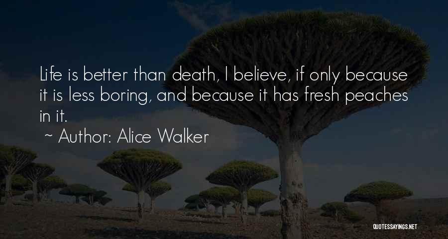 Death Is Funny Quotes By Alice Walker