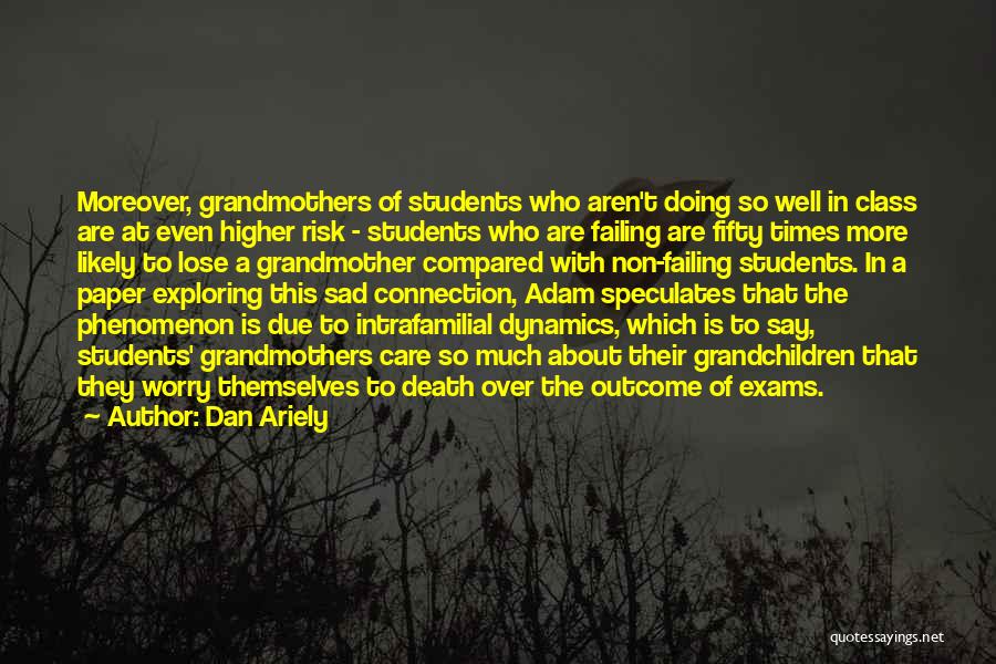 Death Is Funny Quotes By Dan Ariely