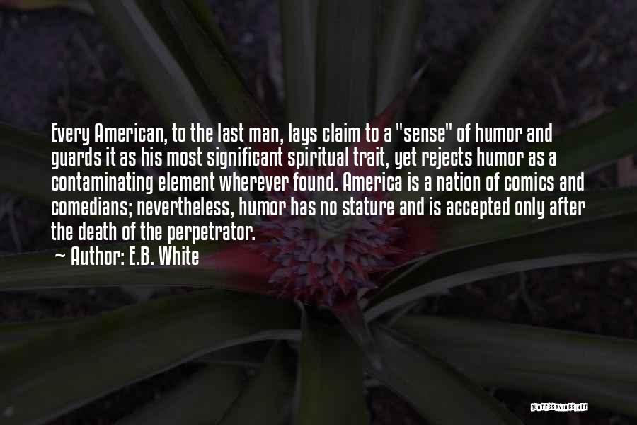 Death Is Funny Quotes By E.B. White