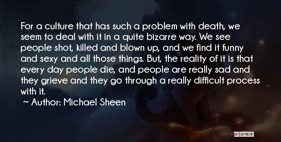 Death Is Funny Quotes By Michael Sheen