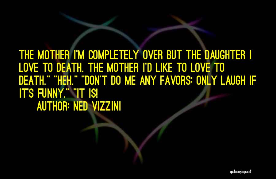 Death Is Funny Quotes By Ned Vizzini