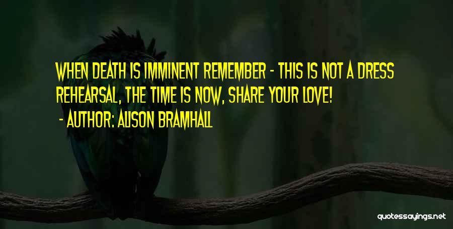 Death Is Imminent Quotes By Alison Bramhall