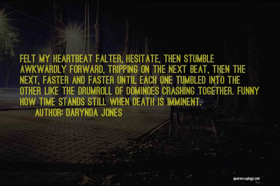 Death Is Imminent Quotes By Darynda Jones