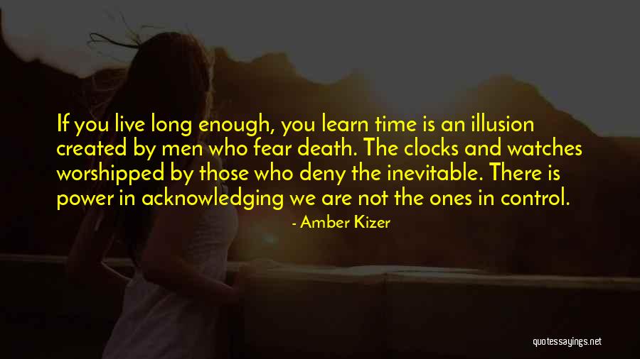 Death Is Inevitable Quotes By Amber Kizer Death Is Inevitable Quotes By Amber Kizer