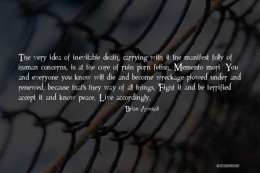 Death Is Inevitable Quotes By Brian Awehali