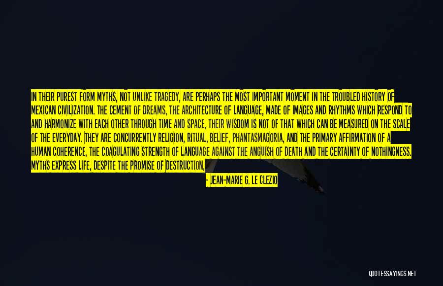 Death Is Inevitable Quotes By Jean-Marie G. Le Clezio Death Is Inevitable Quotes By Jean-Marie G. Le Clezio