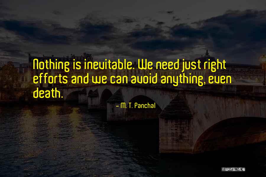 Death Is Inevitable Quotes By M. T. Panchal