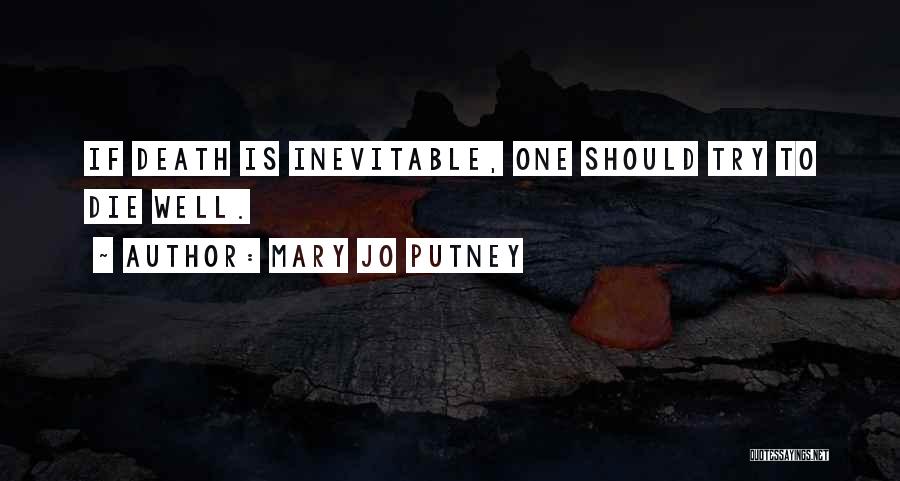 Death Is Inevitable Quotes By Mary Jo Putney