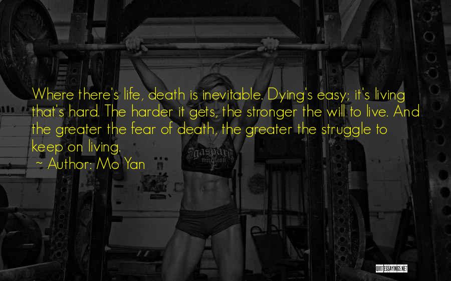 Death Is Inevitable Quotes By Mo Yan