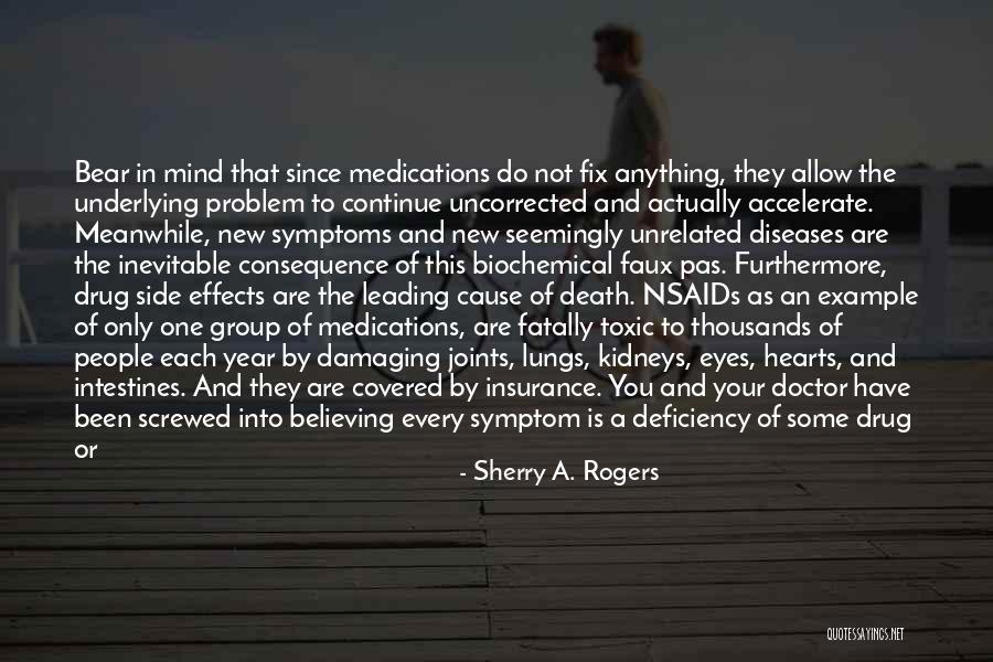 Death Is Inevitable Quotes By Sherry A. Rogers Death Is Inevitable Quotes By Sherry A. Rogers