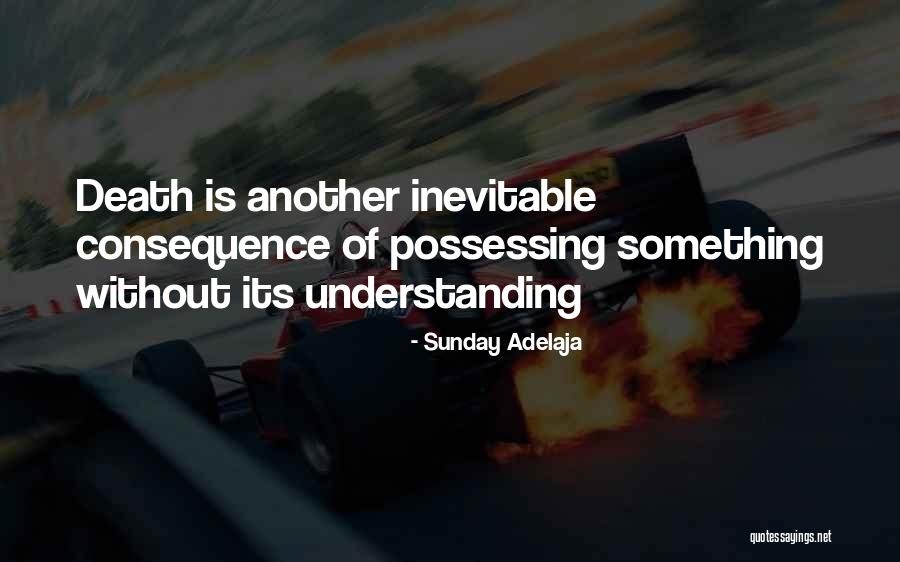 Death Is Inevitable Quotes By Sunday Adelaja Death Is Inevitable Quotes By Sunday Adelaja