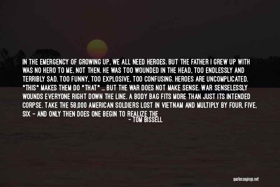 Death Is Inevitable Quotes By Tom Bissell Death Is Inevitable Quotes By Tom Bissell