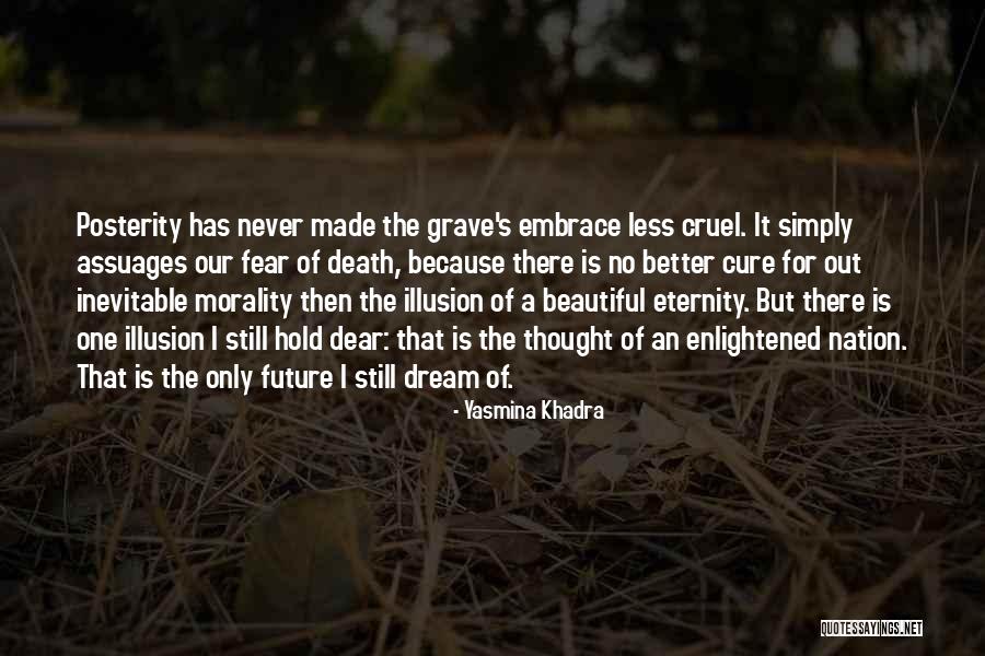 Death Is Inevitable Quotes By Yasmina Khadra Death Is Inevitable Quotes By Yasmina Khadra