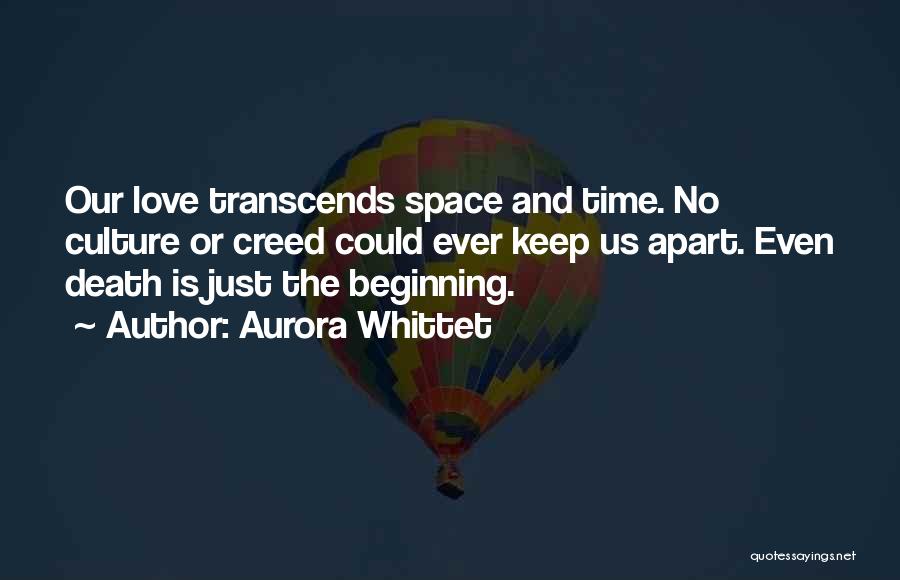 Death Is Just The Beginning Quotes By Aurora Whittet