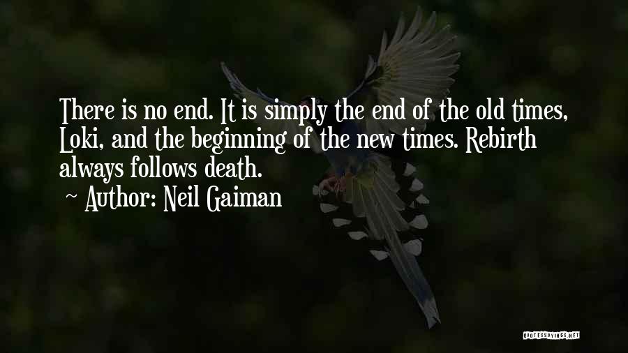 Death Is Just The Beginning Quotes By Neil Gaiman