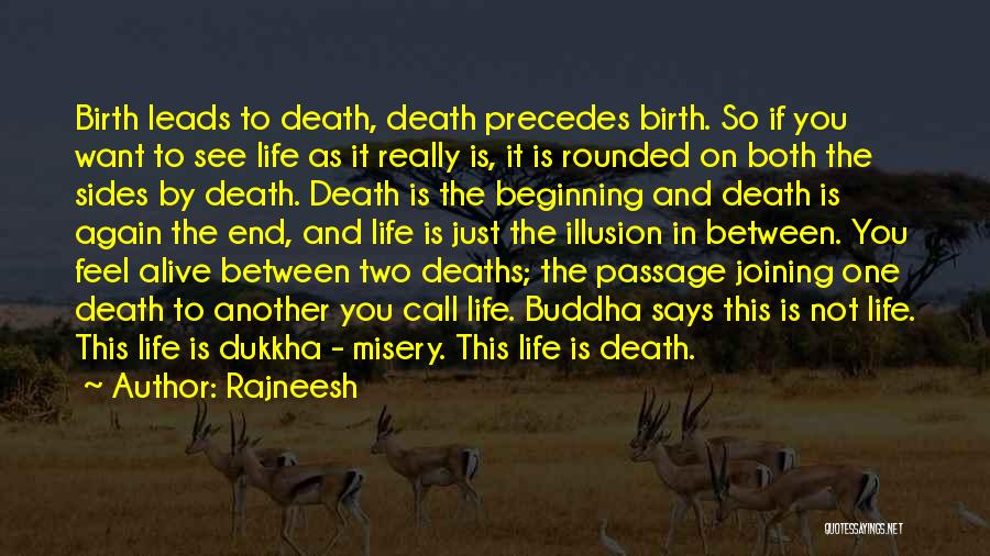 Death Is Just The Beginning Quotes By Rajneesh